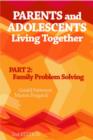 Image for Parents and Adolescents Living Together, Part 2 : Family Problem Solving