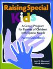 Image for Raising Special Kids, Parent Guidebook : A Group Program for Parents of Children with Special Needs