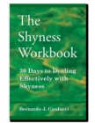 Image for The Shyness Workbook : 30 Days to Dealing Effectively with Shyness