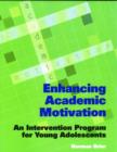 Image for Enhancing Academic Motivation : An Intervention Program for Young Adolescents