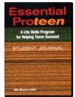 Image for Essential Proteen, Student Journal : A Life Skills Program for Helping Teens Succeed