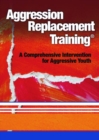 Image for Aggression Replacement Training (R) DVD : A Comprehensive Intervention for Aggressive Youth