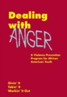 Image for Dealing with Anger, Male and Female DVD Video Programs : A Violence Prevention Program for African American Youth