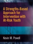 Image for A Strengths-Based Approach for Intervention with At-Risk Youth