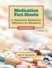 Image for Medication Fact Sheets : A Behavioral Medication Reference for Educators