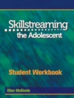 Image for Skillstreaming the Adolescent Student Workbook : Group Leader&#39;s Guide and 10 Student Workbooks