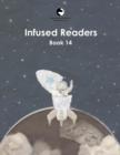 Image for Infused Readers : Book 14