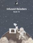 Image for Infused Readers : Book 15