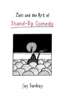 Image for Zen and the Art of Stand-Up Comedy