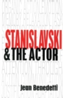 Image for Stanislavski and the Actor
