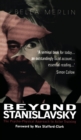 Image for Beyond Stanislavsky : A Psycho-Physical Approach to Actor Training