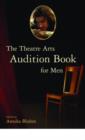 Image for The Theatre Arts Audition Book for Men
