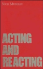 Image for Acting and reacting  : tools for the modern actor