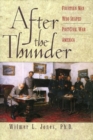 Image for After the Thunder : Fourteen Men Who Shaped Post-civil War America