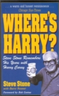 Image for Where&#39;s Harry? : Steve Stone Remembers 25 Years with Harry Caray