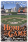 Image for Home of the Game : The Story of Camden Yards