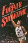 Image for Forever Showtime : The Checkered Life of Pistol Pete Maravich