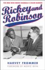 Image for Rickey and Robinson : The Men Who Broke Baseball&#39;s Color Barrier
