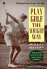 Image for Play Golf the Wright Way