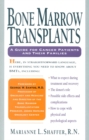 Image for Bone Marrow Transplants : A Guide for Cancer Patients and Their Families