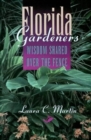 Image for Florida Gardeners : Wisdom Shared Over the Fence
