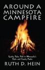 Image for Around a Minnesota Campfire : Spooky Tales Told in Minnesota&#39;s State and County Parks