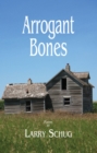 Image for Arrogant Bones