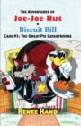 Image for Joe-Joe Nut and Biscuit Bill Case #1: The Great Pie Catastrophe