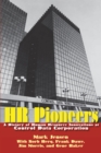 Image for HR Pioneers: A History of Human Resource Innovations at Control Data Corporation