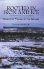Image for Rooted in Iron and Ice: Innocent Years on the Mesabi