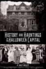 Image for History and hauntings of the Halloween Capital