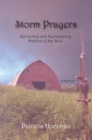 Image for Storm Prayers: Retrieving and Reimagining Matters of the Soul
