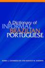 Image for A Dictionary of Informal Brazilian Portuguese with English Index