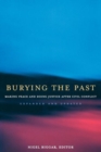 Image for Burying the past  : making peace and doing justice after civil conflict