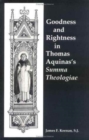 Image for Goodness and Rightness in Thomas Aquinas&#39;s Summa Theologiae