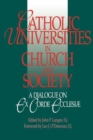 Image for Catholic Universities in Church and Society : A Dialogue on Ex Corde Ecclesiae
