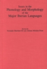 Image for Issues in the Phonology and Morphology of the Major Iberian Languages