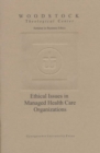 Image for Ethical Issues in Managed Health Care Organizations