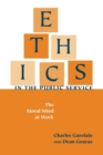 Image for Ethics in the public service  : the moral mind at work