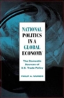 Image for National politics in a global economy  : the domestic sources of U.S. trade policy