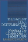 Image for The Patient Self-Determination Act : Meeting the Challenges in Patient Care