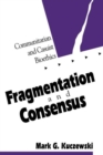 Image for Fragmentation and Consensus : Communitarian and Casuist Bioethics