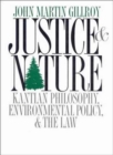 Image for Justice and Nature : Kantian Philosophy, Environmental Policy, and the Law