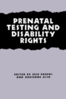 Image for Prenatal testing and disability rights