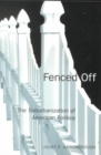 Image for Fenced Off : The Suburbanization of American Politics