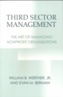 Image for Third Sector Management : The Art of Managing Nonprofit Organizations