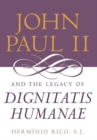 Image for John Paul II and the Legacy of Dignitatis Humanae