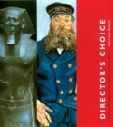 Image for Director&#39;s Choice : A Tour of Masterpieces in the Museum of Fine Arts, Boston