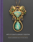 Image for Arts and crafts jewelry in Boston  : Frank Gardner Hale and his circle
