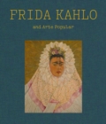 Image for Frida Kahlo and Arte Popular